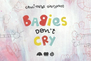 Babies don´t cry. 18 de marzo. De 0 a 9 años